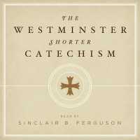 The Westminster Shorter Catechism