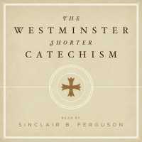 The Westminster Shorter Catechism