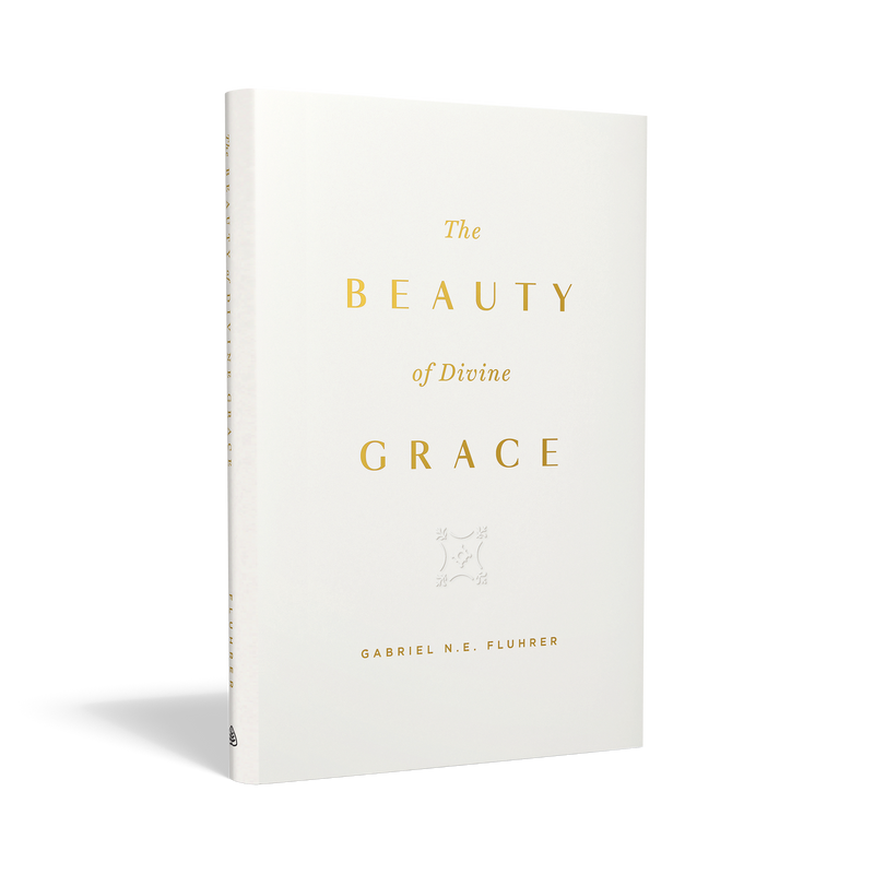 The Beauty of Divine Grace